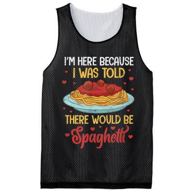 Pasta I'm Here Because I Was Told There Would Be Spaghetti Mesh Reversible Basketball Jersey Tank