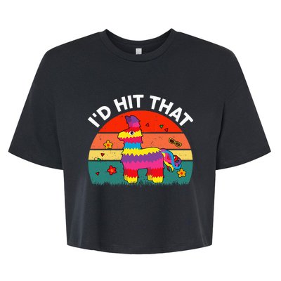 Pinata Id Hit That Cinco De Mayo Funny Mexican Bella+Canvas Jersey Crop Tee