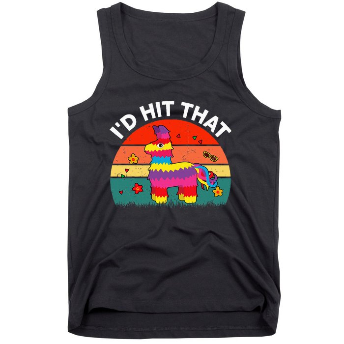 Pinata Id Hit That Cinco De Mayo Funny Mexican Tank Top