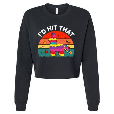 Pinata Id Hit That Cinco De Mayo Funny Mexican Cropped Pullover Crew