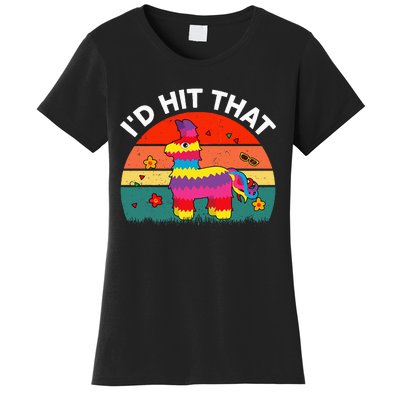 Pinata Id Hit That Cinco De Mayo Funny Mexican Women's T-Shirt