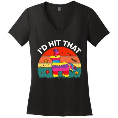 Pinata Id Hit That Cinco De Mayo Funny Mexican Women's V-Neck T-Shirt