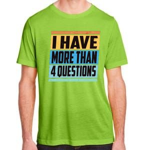 Passover I Have More Than 4 Questions Adult ChromaSoft Performance T-Shirt