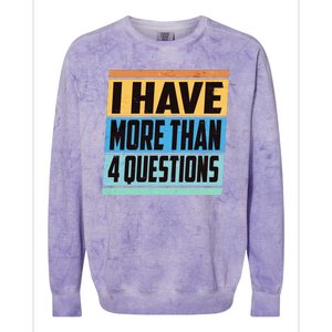 Passover I Have More Than 4 Questions Colorblast Crewneck Sweatshirt