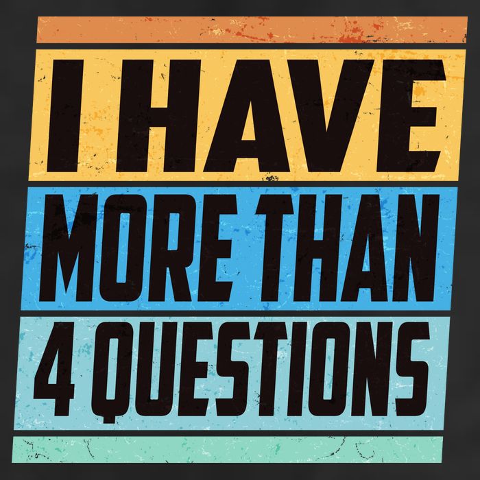 Passover I Have More Than 4 Questions Garment-Dyed Fleece Hoodie