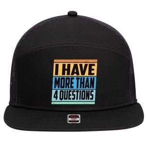 Passover I Have More Than 4 Questions 7 Panel Mesh Trucker Snapback Hat