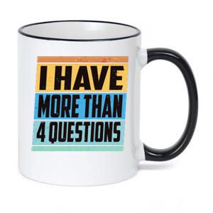 Passover I Have More Than 4 Questions 11oz Black Color Changing Mug