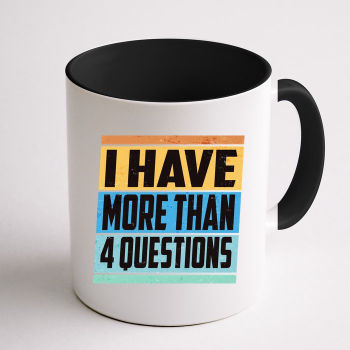 Passover I Have More Than 4 Questions Mug