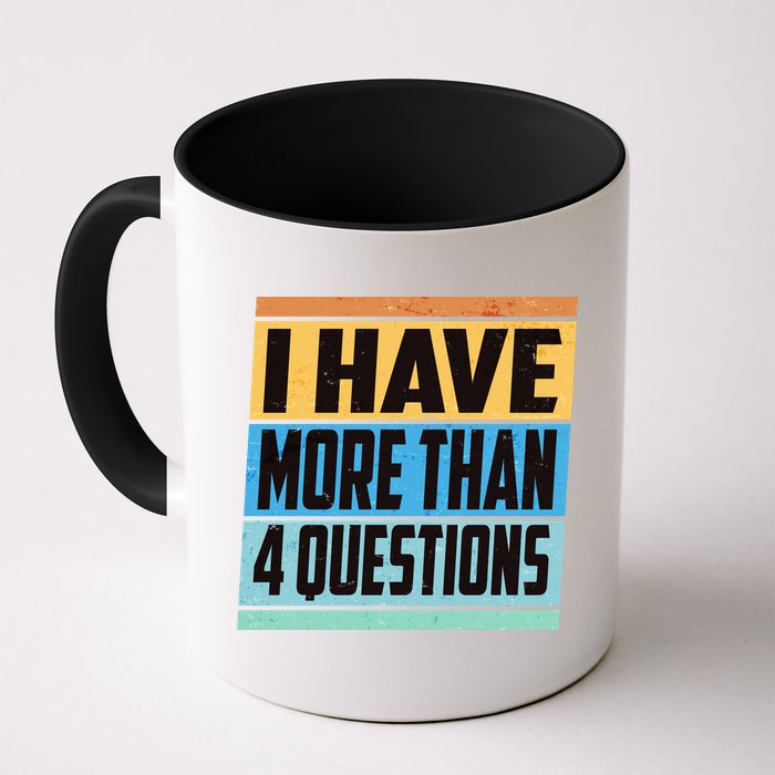 Passover I Have More Than 4 Questions Mug