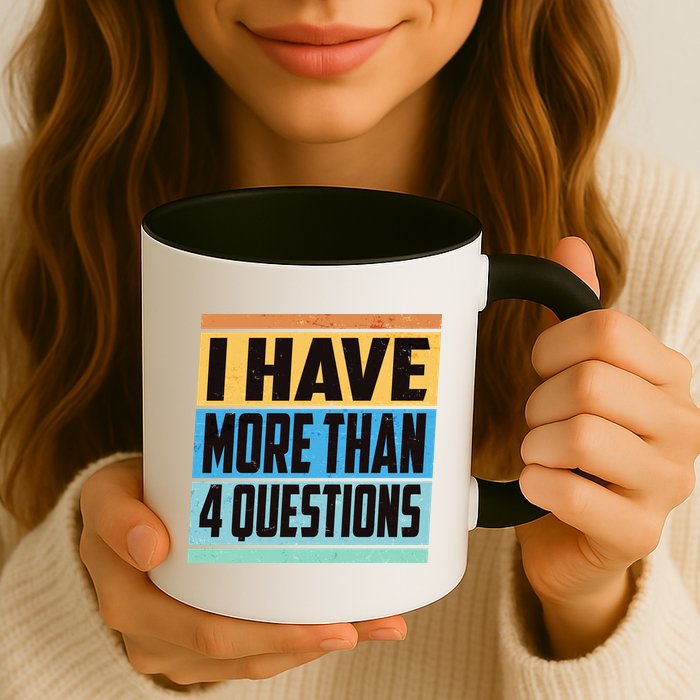 Passover I Have More Than 4 Questions Mug