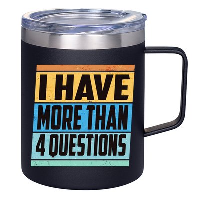 Passover I Have More Than 4 Questions 12oz Stainless Steel Coffee Mug