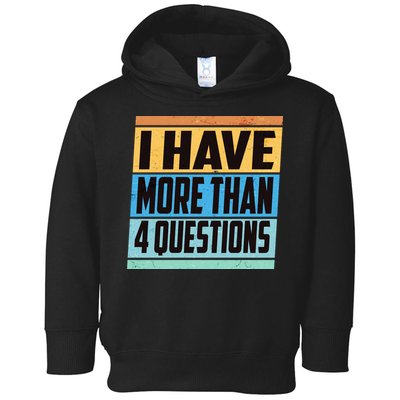 Passover I Have More Than 4 Questions Toddler Hoodie