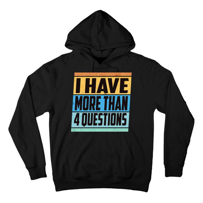 Passover I Have More Than 4 Questions Tall Hoodie