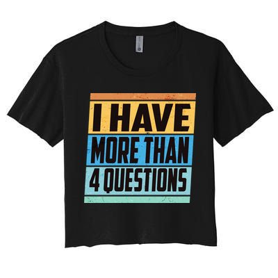 Passover I Have More Than 4 Questions Crop Top
