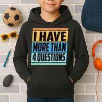 Passover I Have More Than 4 Questions Kids Hoodie