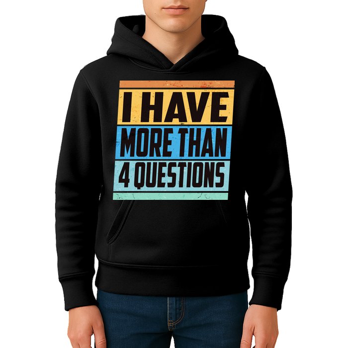 Passover I Have More Than 4 Questions Kids Hoodie