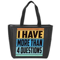 Passover I Have More Than 4 Questions Zip Tote Bag