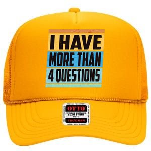 Passover I Have More Than 4 Questions High Crown Mesh Back Trucker Hat