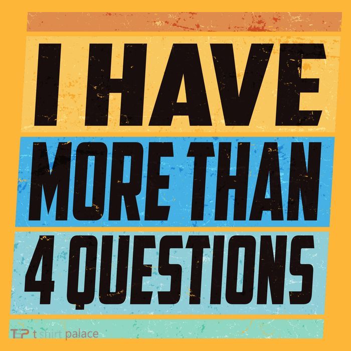 Passover I Have More Than 4 Questions T-Shirt