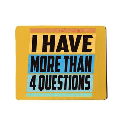 Passover I Have More Than 4 Questions Mousepad