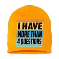 Passover I Have More Than 4 Questions Short Acrylic Beanie