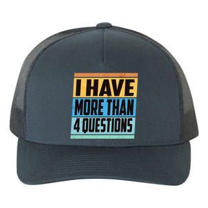 Passover I Have More Than 4 Questions Yupoong Adult 5-Panel Trucker Hat