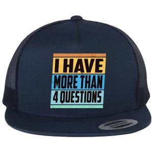 Passover I Have More Than 4 Questions Flat Bill Trucker Hat