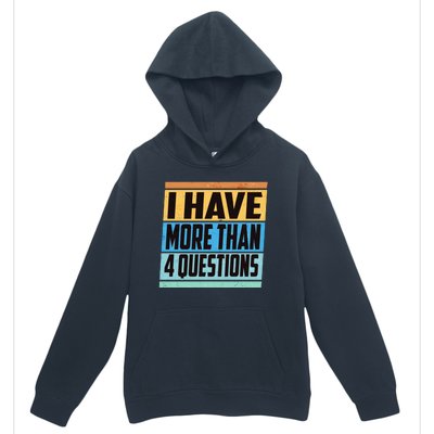 Passover I Have More Than 4 Questions Urban Pullover Hoodie