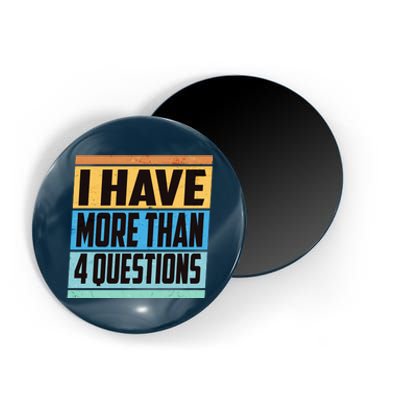 Passover I Have More Than 4 Questions Magnet