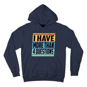 Passover I Have More Than 4 Questions Tall Hoodie