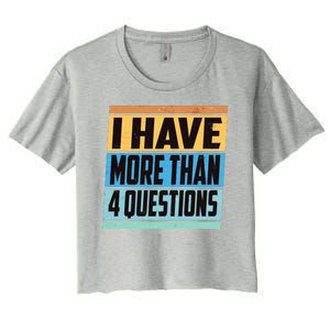 Passover I Have More Than 4 Questions Women's Crop Top Tee