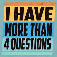 Passover I Have More Than 4 Questions Sueded Cloud Jersey T-Shirt