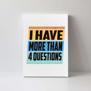 Passover I Have More Than 4 Questions Canvas