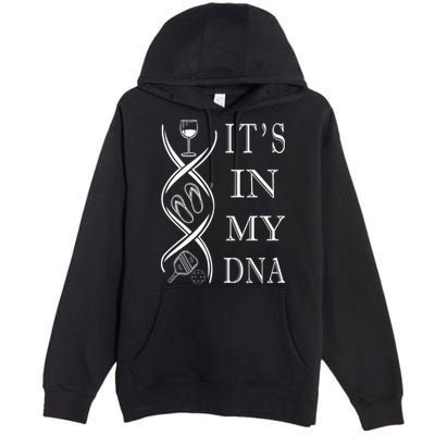 Pickleball Its In My Dna Premium Pullover Hoodie