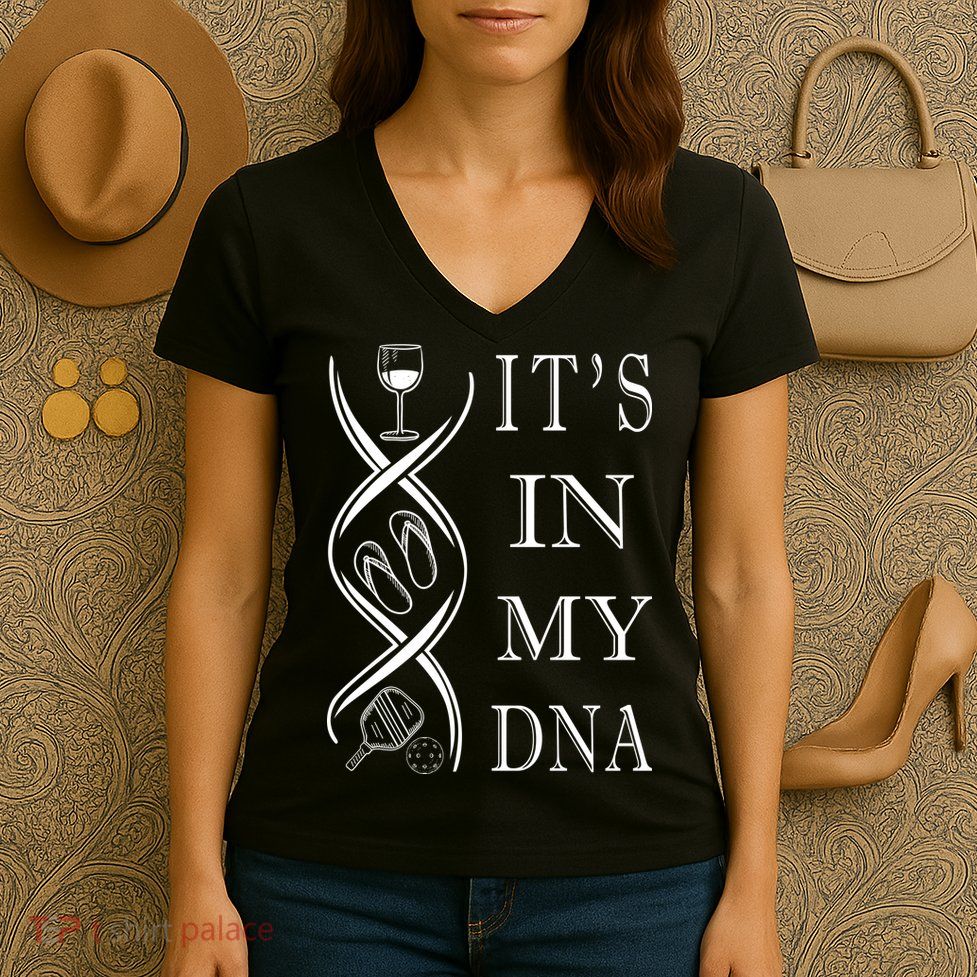 Pickleball Its In My Dna Women's V-Neck T-Shirt