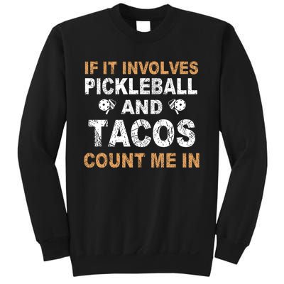 Pickleball If It Involves Sweatshirt