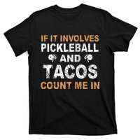 Pickleball If It Involves T-Shirt