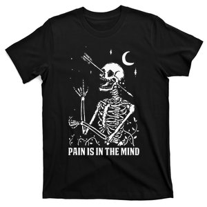 Pain Is In The Mind Funny Halloween Costume Skeleton Skull T-Shirt