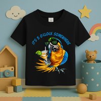 Parrot It Is 5 Oclock Somewhere Summer Vacation Toddler T-Shirt