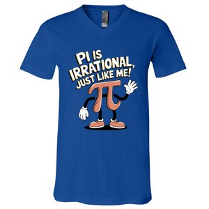 Pi Is Irrational Funny Pi Funny Math Humor Pi Day Gift V-Neck T-Shirt