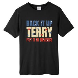 Put It In Reverse Terry Gift Funny Back It Up Terry Gift Tall Fusion ChromaSoft Performance T-Shirt