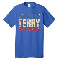 Put It In Reverse Terry Gift Funny Back It Up Terry Gift Tall T-Shirt