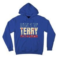 Put It In Reverse Terry Gift Funny Back It Up Terry Gift Tall Hoodie