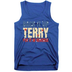 Put It In Reverse Terry Gift Funny Back It Up Terry Gift Tank Top