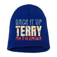 Put It In Reverse Terry Gift Funny Back It Up Terry Gift Short Acrylic Beanie