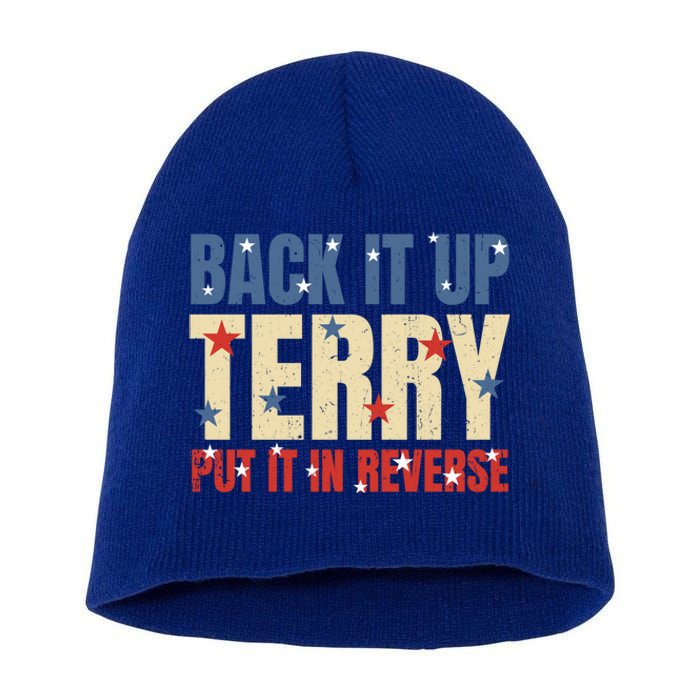 Put It In Reverse Terry Gift Funny Back It Up Terry Gift Short Acrylic Beanie