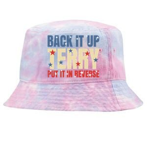 Put It In Reverse Terry Gift Funny Back It Up Terry Gift Tie-Dyed Bucket Hat