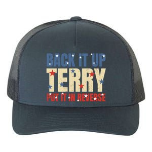 Put It In Reverse Terry Gift Funny Back It Up Terry Gift Yupoong Adult 5-Panel Trucker Hat