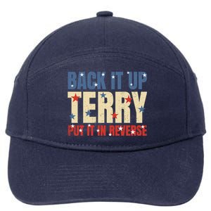 Put It In Reverse Terry Gift Funny Back It Up Terry Gift 7-Panel Snapback Hat