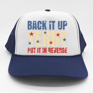 Put It In Reverse Terry Gift Funny Back It Up Terry Gift Trucker Hat